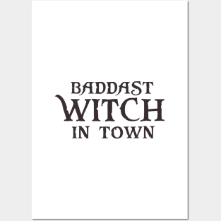 Baddest Witch In Town - Girls Gift Halloween Posters and Art